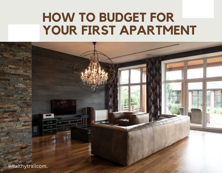 How To Budget for Your First Apartment